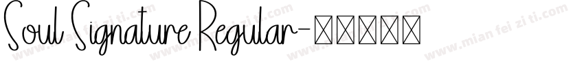 Soul Signature Regular字体转换